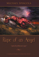 Rape of an Angel: All of Heaven Wept