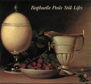 Raphaelle Peale Still Lifes