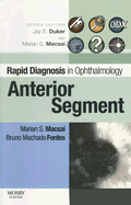 Rapid Diagnosis in Ophthalmology Series: Anterior Segment - Macsai, Marian S, MD, and Fontes, Bruno M