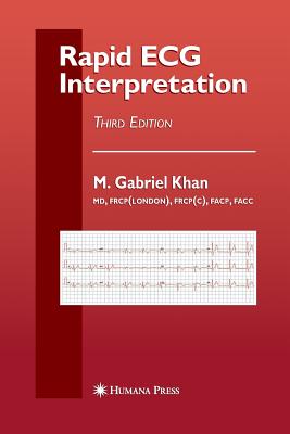 Rapid ECG Interpretation - Khan, M Gabriel, and Cannon, C P (Foreword by)
