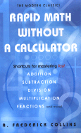 Rapid Math Without a Calculator - Collins, Archie Frederick