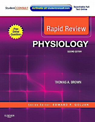 Rapid Review Physiology - Brown, Thomas A, MD