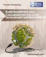 Rapid Sharepoint 2013 Collaboration Solution Development and Deployment