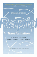 Rapid Transformation: A 90-Day Plan for Fast and Effective Change