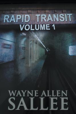 Rapid Transit: Volume 1 - Sallee, Wayne Allen