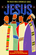 Rappin' with Jesus : the good news according to the four brothers