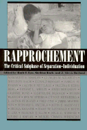 Rapprochement: The Critical Subphase of Separation-individuation