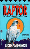 Raptor: Raptor - Van Gieson, Judith, and Van Gleson, Judith, and Isaacson, Dana (Editor)