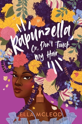 Rapunzella, Or, Don't Touch My Hair - McLeod, Ella