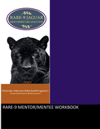 RARE-9 Mentor/Mentee Workbook