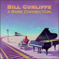 Rare Connection - Bill Cunliffe