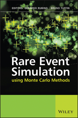 Rare Event Simulation Using Monte Carlo Methods - Rubino, Gerardo (Editor), and Tuffin, Bruno (Editor)