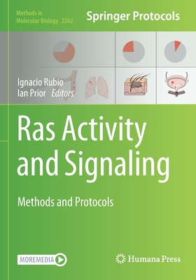 Ras Activity and Signaling: Methods and Protocols - Rubio, Ignacio (Editor), and Prior, Ian (Editor)