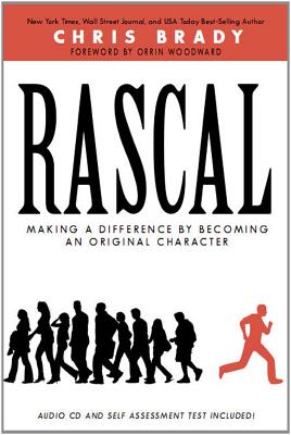 Rascal: Making a Difference by Becoming an Original Character - Brady, Chris