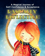 Rascally Reflection: Self-Confidence & Acceptance