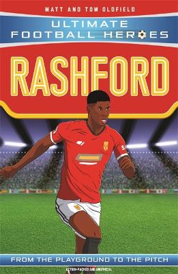 Rashford (Ultimate Football Heroes - the No.1 football series): Collect them all! - Oldfield, Matt, and Heroes, Ultimate Football