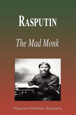 Rasputin - The Mad Monk (Biography) - Biographiq