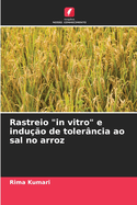 Rastreio "in vitro" e indu??o de toler?ncia ao sal no arroz