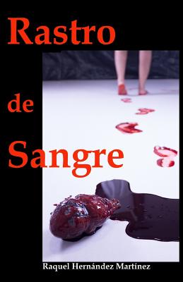 Rastro de Sangre - Hernandez Martinez, Raquel