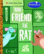 Ratatouille Your Friend the Rat - Random House Disney