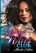 Ratchet Wives Club: Atlanta Edition
