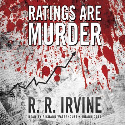 Ratings Are Murder - Irvine, R R