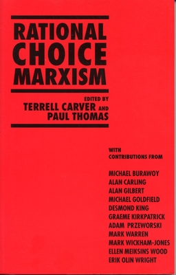 Rational Choice Marxism - Carver, Terrell, and Thomas, Paul
