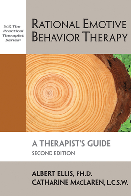 Rational Emotive Behavior Therapy: A Therapist's Guide - Ellis, Albert, Dr., PH.D., and MacLaren, Catharine
