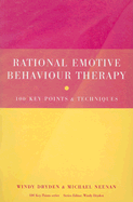 Rational emotive behaviour therapy: 100 key points and techniques