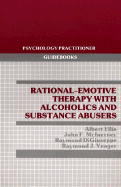 Rational-Emotive Therapy with Alcoholics & Substance Abusers - Ellis, Albert, Dr., PH.D.