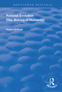 Rational Evolution: The Making of Humanity