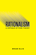 Rationalism: A Critique of  Pure Theory