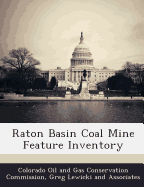 Raton Basin Coal Mine Feature Inventory