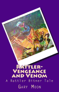 Rattler-Vengeance and Venom: A Rattler Bitner Tale