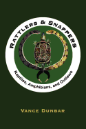 Rattlers and Snappers: Reptiles, Amphibians, and Outlaws