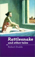 Rattlesnake and Other Tales