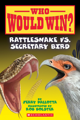 Rattlesnake vs. Secretary Bird (Who Would Win?), 15 - Pallotta, Jerry