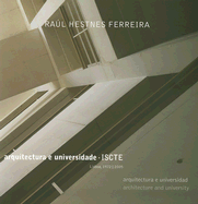 Raul Hestnes Ferreira: Arquitectura E Universidade, ISCTE