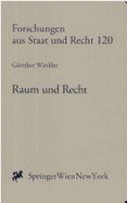 Raum Und Recht: Dogmatische Und Theoretische Perspektiven Eines Empirisch-Rationalen Rechtsdenkens