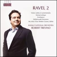 Ravel 2: Valses nobles et sentimentales; Menuet antique; etc. - Euskadiko Orkestra Sinfonikoa; Robert Trevino (conductor)