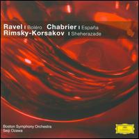 Ravel: Bolro; Chabrier: Espaa; Rimsky-Korsakov: Sheherazade - Joseph Silverstein (violin); Sherman Walt (bassoon); Boston Symphony Orchestra; Seiji Ozawa (conductor)