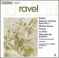 Ravel: Bolro; Daphnis et Chlo Suite No. 2; Mother Goose - Cleveland Orchestra Chorus (choir, chorus); Hugh Wolff (conductor)