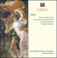 Ravel: Daphnis et Chlo; Pavane pour une Infante Dfunte; Alborado del Gracioso; Rapsodie Espagnole - Royal Concertgebouw Orchestra; Bernard Haitink (conductor)