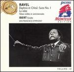 Ravel: Daphnis et Chloé Suite No. 1; La valse; Ibert: Escales