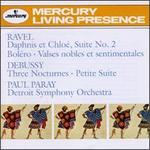 Ravel: Daphnis et Chlo, Suite No. 2; Valses nobles et sentimentales; Debussy: Nocturnes; Petite Suite