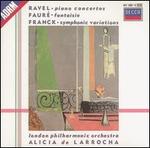 Ravel: Piano Concertos; Fauré: Fantasie; Franck: Symphonic Variations