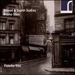 Ravel & Saint-Sans: Piano Trios