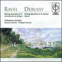 Ravel: String Quartet in F; Debussy: String Quartet in G minor; Syrinx - Chilingirian Quartet; Markus Klinko (harp); Members of L'Opra de Paris-Bastille Orchestre; Philippa Davies (flute)