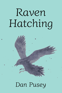 Raven Hatching