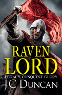 Raven Lord: The unputdownable historical adventure from J. C. Duncan